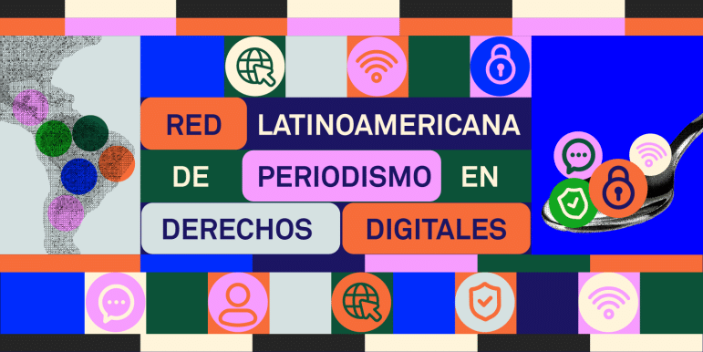 Red Digitales Red Latinoamericana de Periodismo en Derechos Digitales - Access Now